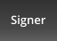 Signer